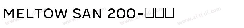 Meltow San 200字体转换